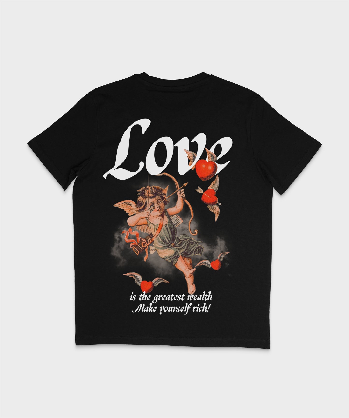 Love Is The Greatest Wealth T-Shirt